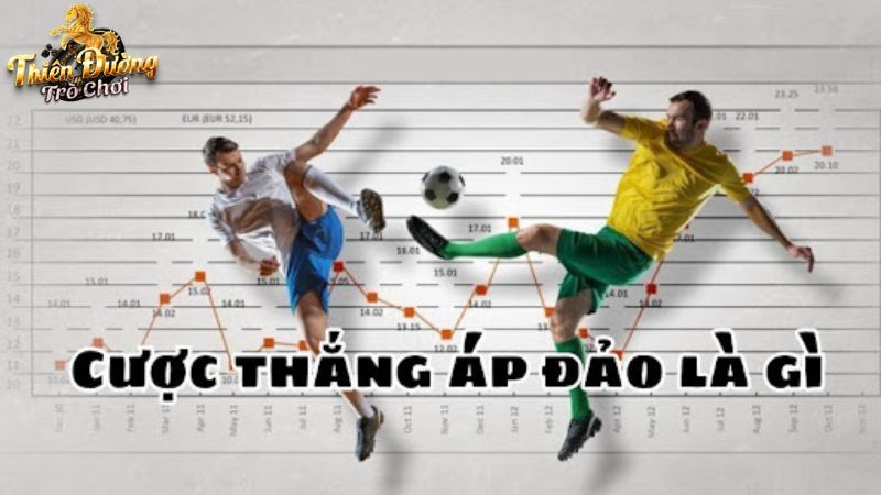 cược thắng áp đảo